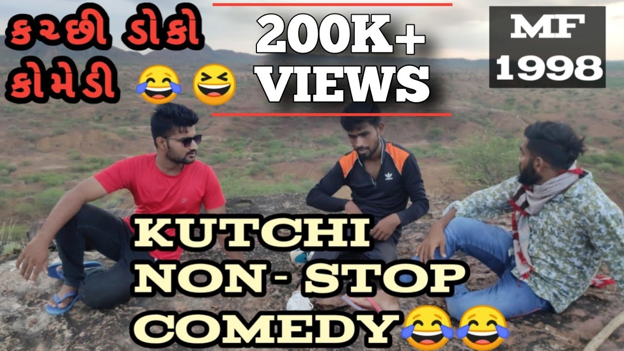 Kutchicomedy||Kutchidoko||Doko||comedyking||MF1998