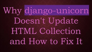 Why django-unicorn Doesn