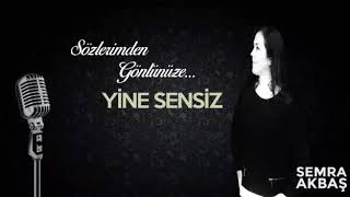 Yine Sensiz Resimi