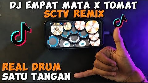 DJ EMPAT MATA X TOMAT | DJ SCTV VELOCITY REMIX | DJ VIRAL TIKTOK YANG KALIAN CARI | REAL DRUM COVER