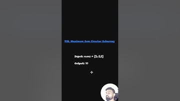 LeetCode 918 — Maximum Sum Circular Subarray | Java Solution | Kadane’s Algorithm Explained