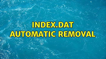 index.dat automatic removal