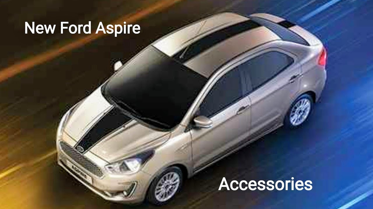 2018 New Ford Aspire Facelift Accessories Video With Music YouTube