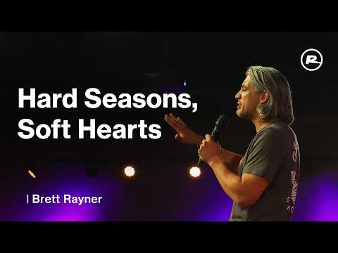 Hard Seasons, Soft Hearts