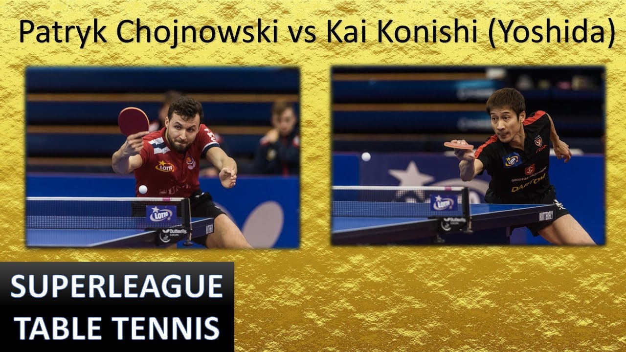 Patryk Chojnowski vs Kai Konishi (Yoshida) [Highlights Full HD Table Tennis] #lottosuperliga