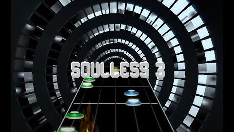Soulless 3 REMIX - Clone Hero Custom