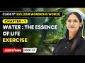 Water : The Essence of  Life - Exercise | Class 5th EVS (Our Wondrous World) | Ch 1 | CBSE 2025