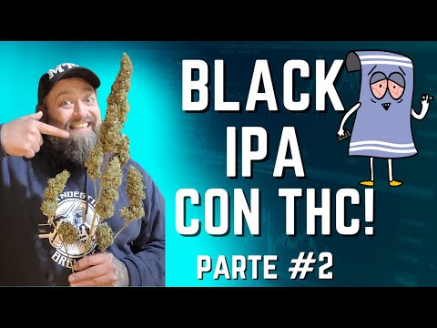 Black IPA THC Parte 2 #homebrew  #craftbeer #homegrown #cervecero #cerveza #cannabis #thc