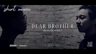 SHORT MOVIE (INDONESIA)  - DEAR BROTHER