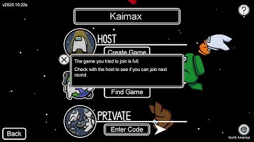 The game you tried to join is full (among us)