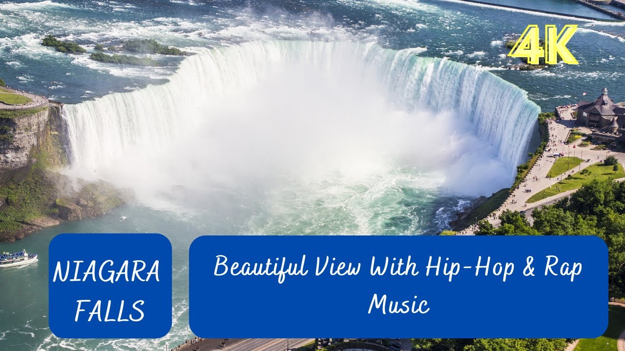 Beautiful View of Niagara Falls With Hip-hop & Rap | Niagara Falls - ONTARIO, CANADA 4K