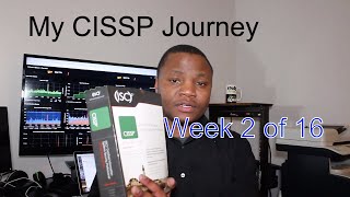 My CISSP Journey Week 2 | 16 Weeks to CISSP