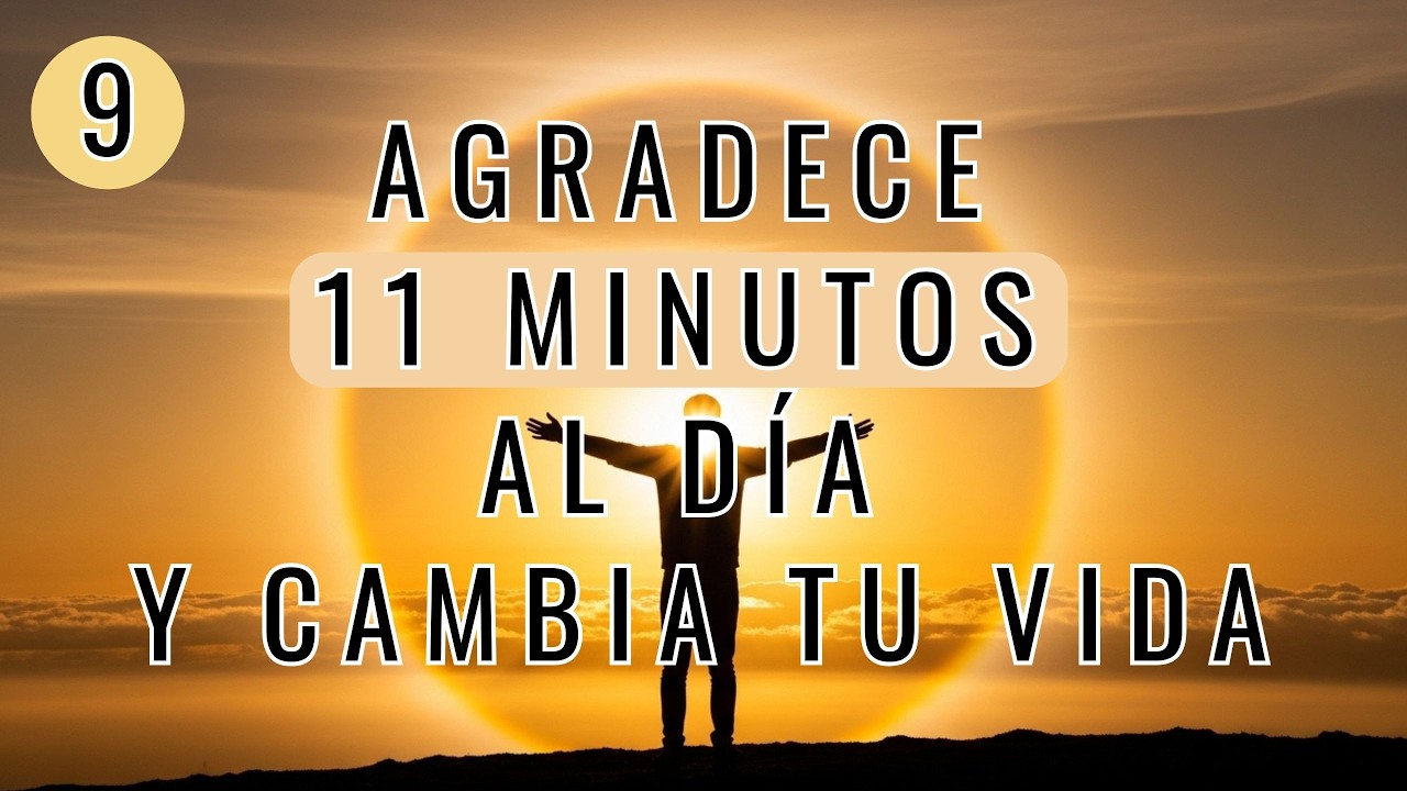 (11 Min) Ejercicio de GRATITUD que TRANSFORMA tu VIDA 🌅 | La gratitud ...