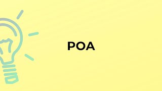What is the meaning of the word POA?