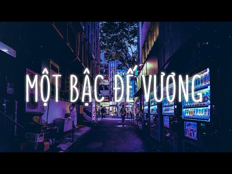 Một Bậc Quân Vương Mang Trong Con Tim Hình Hài Đất Nước...Đế Vương | Nhạc Lofi Hot TikTok Gây Nghiện