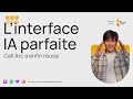 Call arc linterface chatgpt parfaite   analyse product design