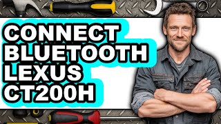 How to Connect Bluetooth Lexus CT200h 2013 2025 (Only Way)