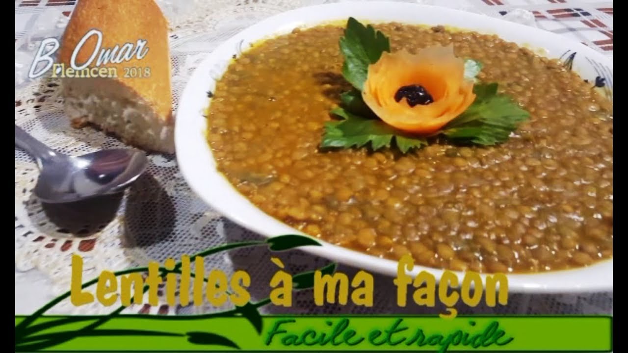 مطبخ تلمسان : وصفة عدس على طريقتي بدون لحم غني و لذيذ جداااا Lentilles à ma façon