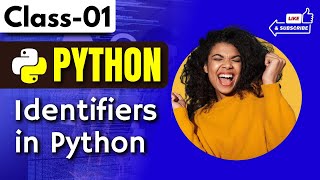 Python Class 01 | Python Identifiers | Python Tutorials for Beginners | Python Tutorials in Telugu
