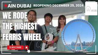 AIN DUBAI (Eye of Dubai) Now Open!  The tallest observation wheel in the world reopens. screenshot 1