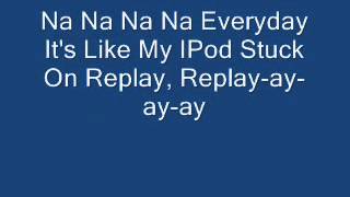 Iyaz - Replay Lyrics