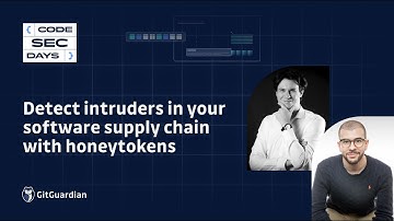 Detect intruders in your software supply chain with honeytokens - CodeSecDays