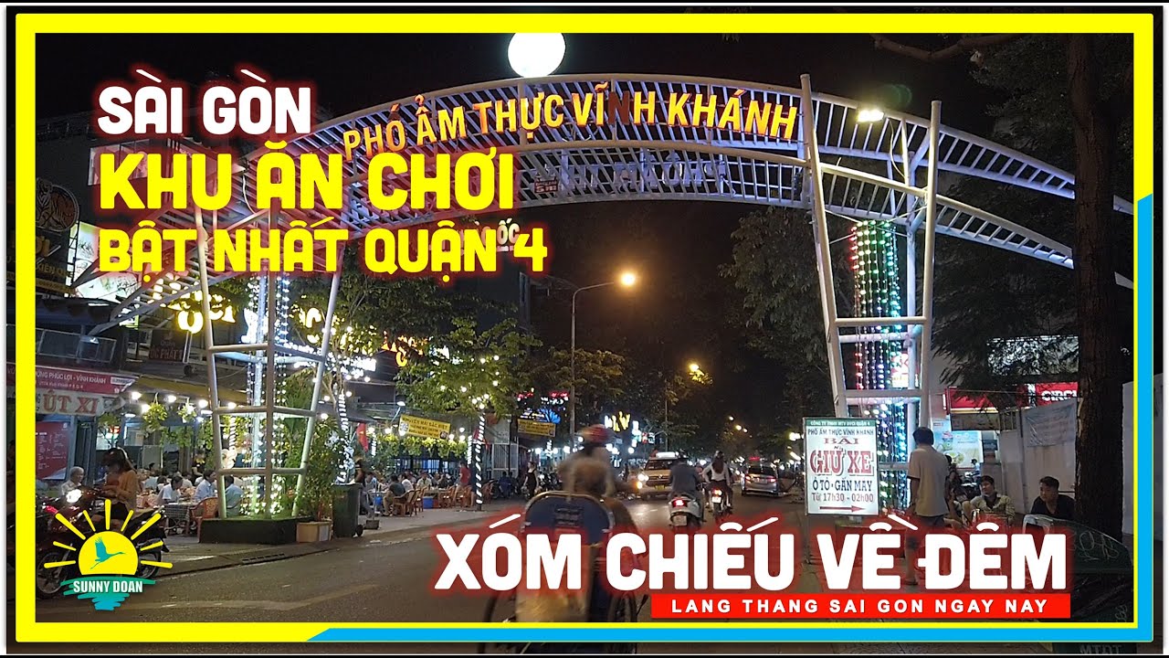 quận 4 gần quận nào  New 2022  Sài Gòn KHU ĂN CHƠI BẬT NHẤT Quận 4 | Lung linh Xóm Chiếu Quận 4 | lang thang Sài Gòn