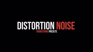 Distortion Noise Transitions Presets Premiere Pro Presets
