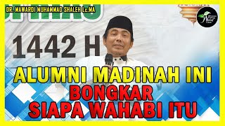 VIRAL !! - 'ALUMNI MADINAH BONGKAR SIAPA SALAFI/WAHABI ITU' DR. MAWARDI MUHAMMAD SHALEH Lc.MA