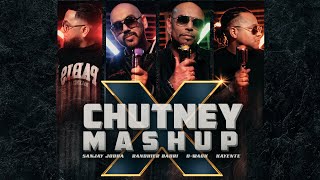 X-Chutney Mashup - Sanjay || Randhier || D-wack || Kayente || XQLUSIV