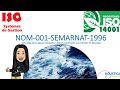 ISO 14001:2015 NOM 001 SEMARNAT AGUAS RESIDUALES