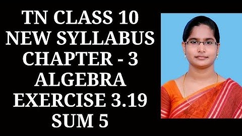 10th Maths Ch-3 Algebra | Ex-3.19 (5th sum) | Samacheer One plus One channel
