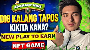 ADAMANT MINE - LAROIN NATIN MGA BOSS NEW PLAY TO EARN NFT GAME