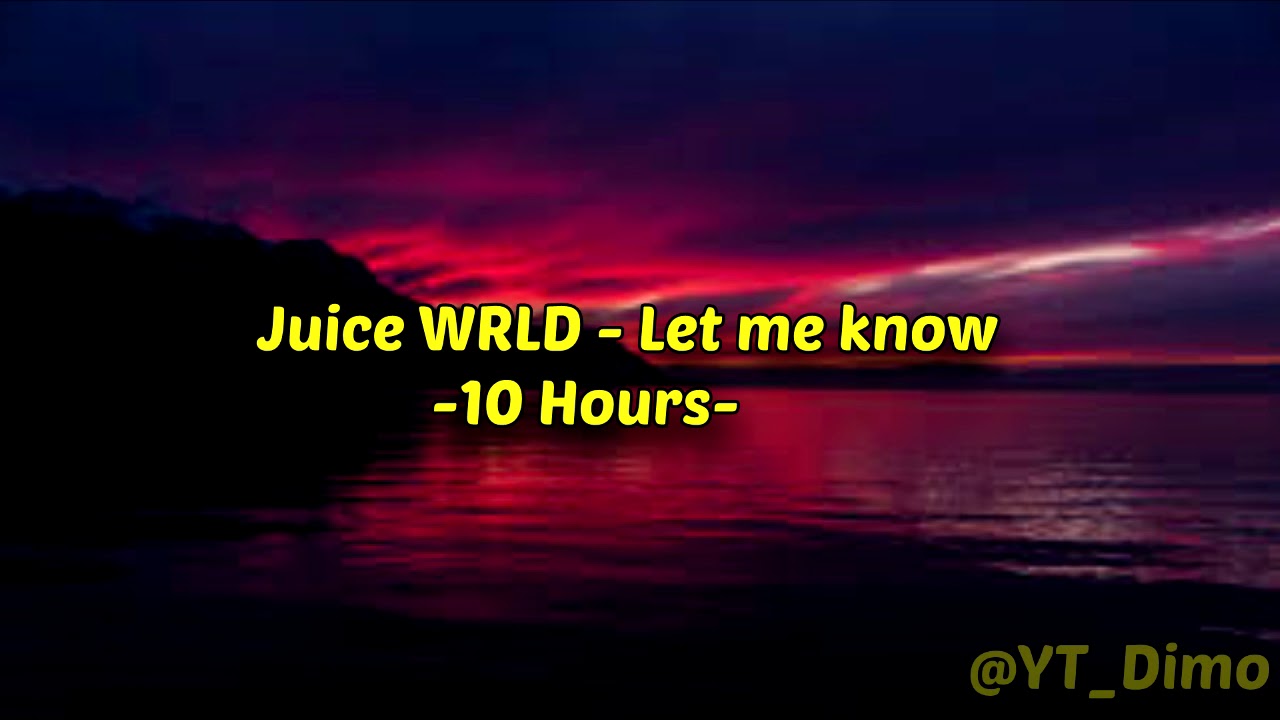 Let me know i wonder why freestyle. Let me know (i wonder why freestyle) juice world. let me know juice. let me know i wonder why freestyle текст. let me know (i wonder why freestyle) juice world текст песни.