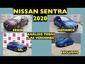 NISSAN SENTRA 2020: SENSE, ADVANCE, SR & EXCLUSIVE.