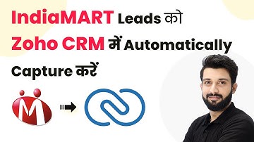How to Capture IndiaMART Leads in Zoho CRM Automatically