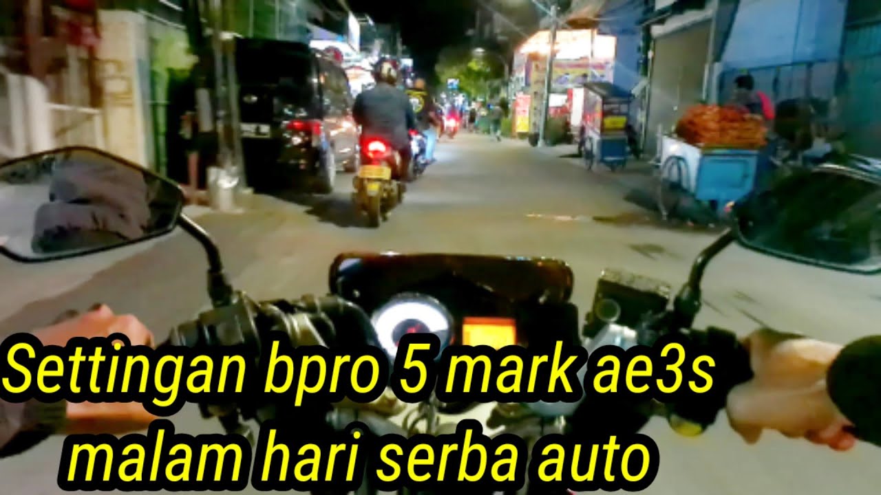 Settingan  Brica B-pro 5 AE Mark 3s malam hari//motovlog pemula
