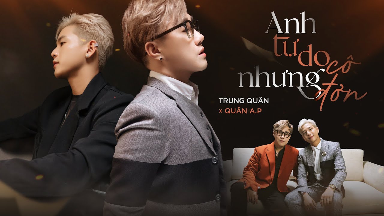 ANH TỰ DO NHƯNG CÔ ĐƠN | Trung Quân x Quân AP x TVD | Acoustic Version |Official Music Video