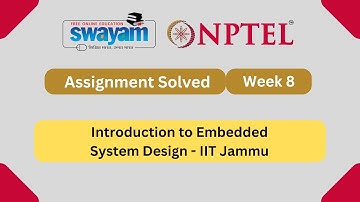 Introduction to Embedded System Design Week 8 || NPTEL ANSWERS 2024 #nptel #nptel2024 || NPTEL 2024