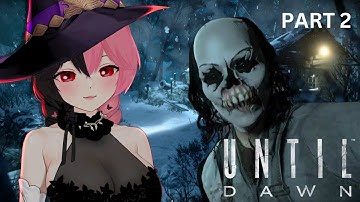 First Time Playing UNTIL DAWN Remake Part 2