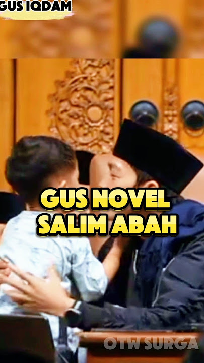 Lucunya Gus Novel Salim Gus Iqdam, pengajian Gus Iqdam terbaru #gusiqdam #pengajian