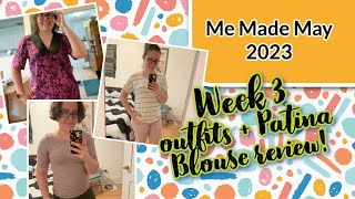 Me Made May 2023 - Week 3 and a Patina Blouse Review!