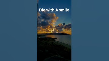 Thumbnail of Die with A Smile #song #music-cloud #music  #short