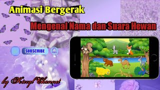 Animasi Bergerak (Edukasi) | Mengenal Nama dan Suara Hewan