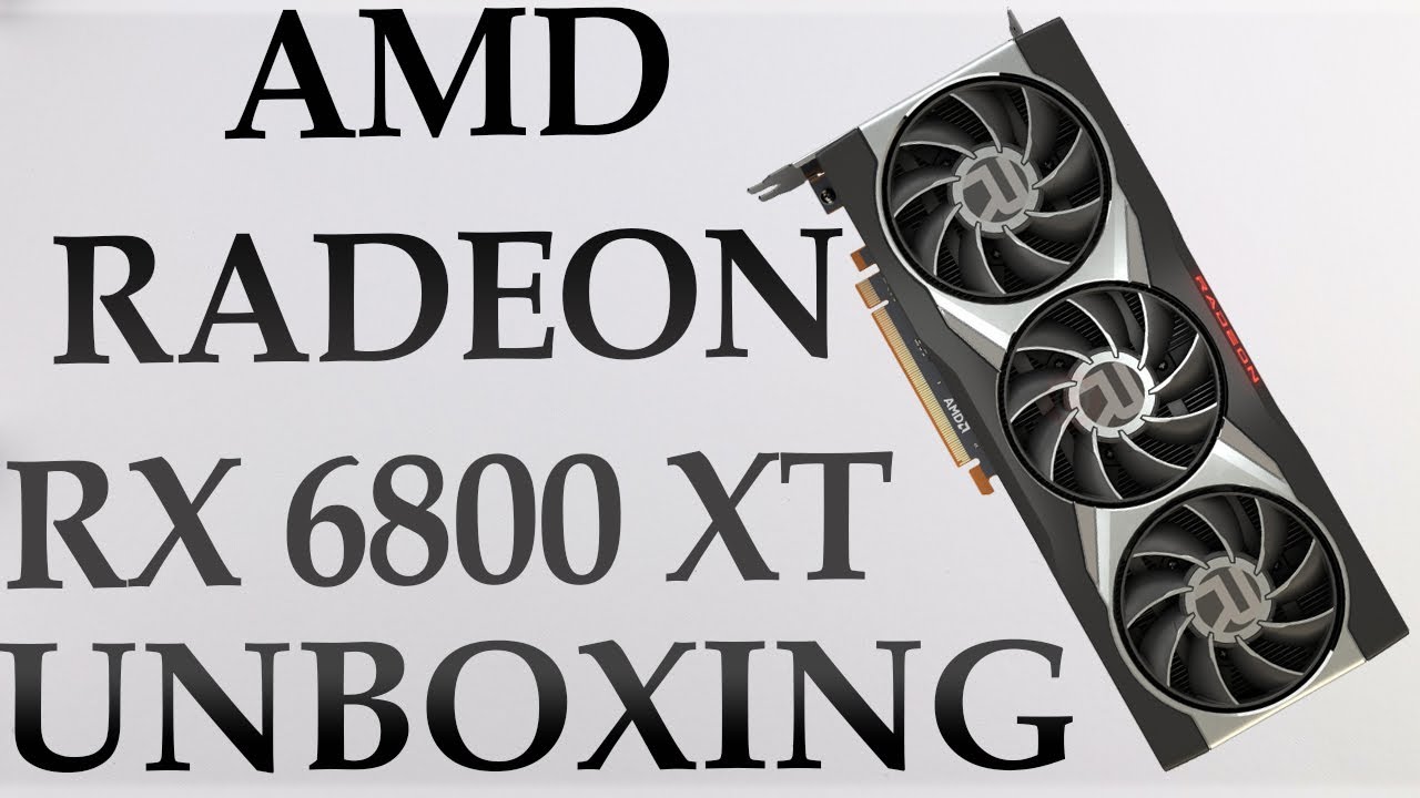 AMD Radeon RX 6800 XT Unboxing - 4K - No Commentary