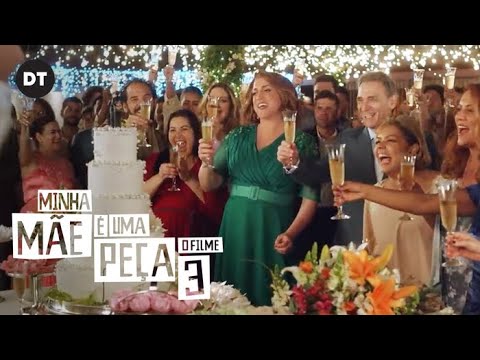 MINHA MÃE É UMA PEÇA 3 - O FILME : TRAILER OFICIAL  • DT