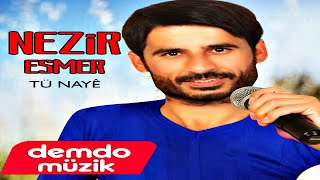 nezir esmer - tu nayi kürtçe hareketli potpori
