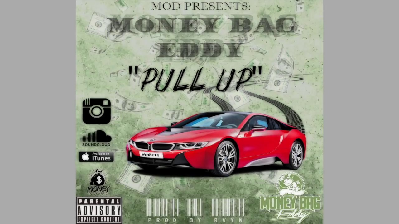 Money Bag Eddy - Pull up prod. by RYVN (Audio) - YouTube