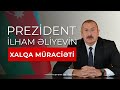 Prezident İlham Əliyevin xalqa müraciəti