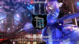 Dj Lizven ft. BLACKPINK \u0026 Dua Lipa - Kiss and Makeup [Tekno Bounce Remix]